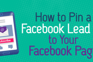 Best Steps to Pin Facebook Lead Ad